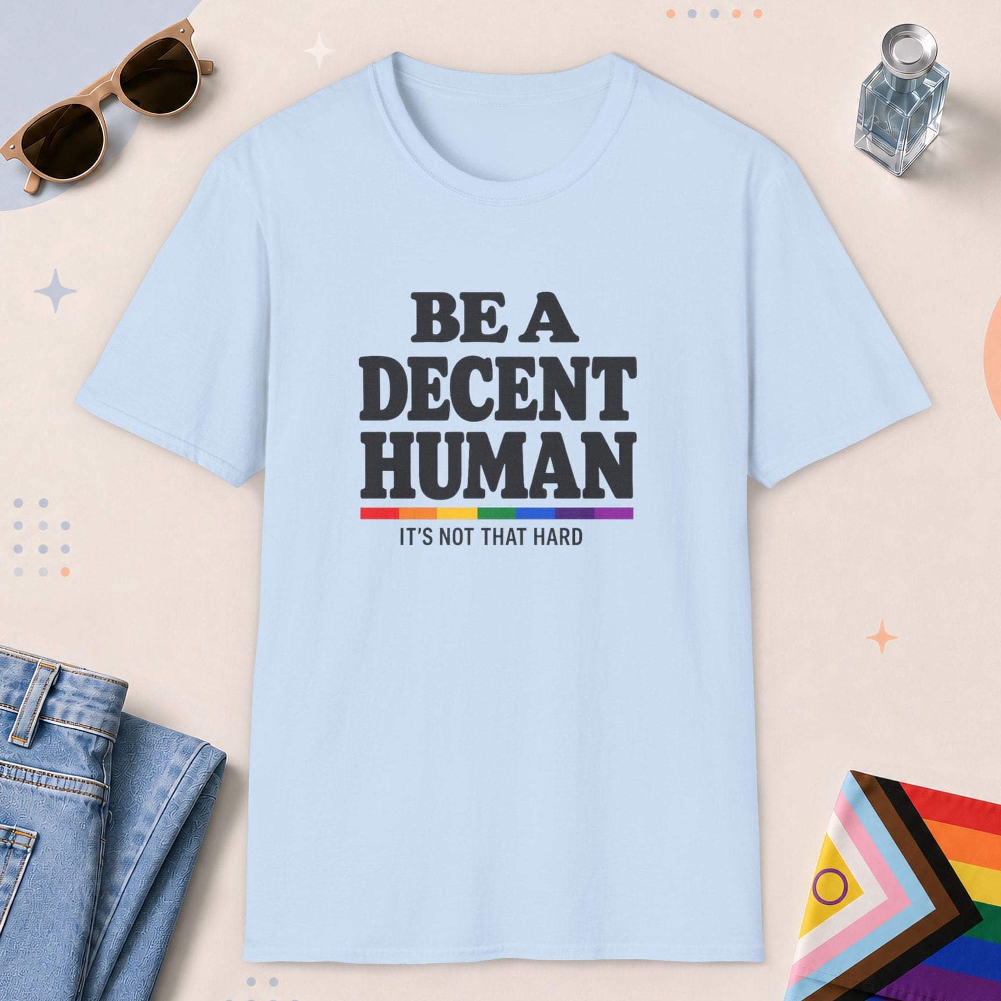 Light Blue color all-gender graphic t-shirt with "Be A Decent Human" design