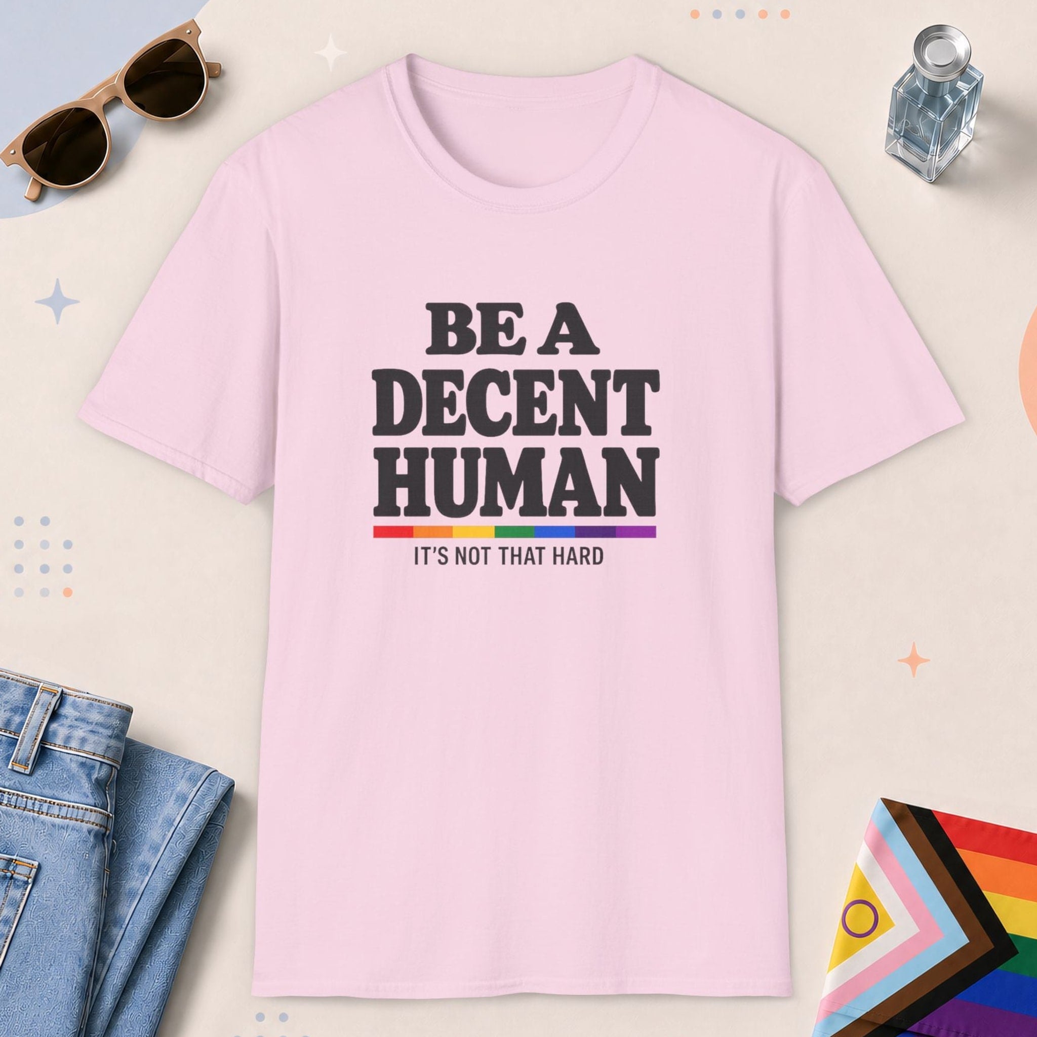 Light Pink color all-gender graphic t-shirt with "Be A Decent Human" design