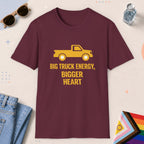 Maroon color all-gender graphic t-shirt with "Big Truck Energy" design