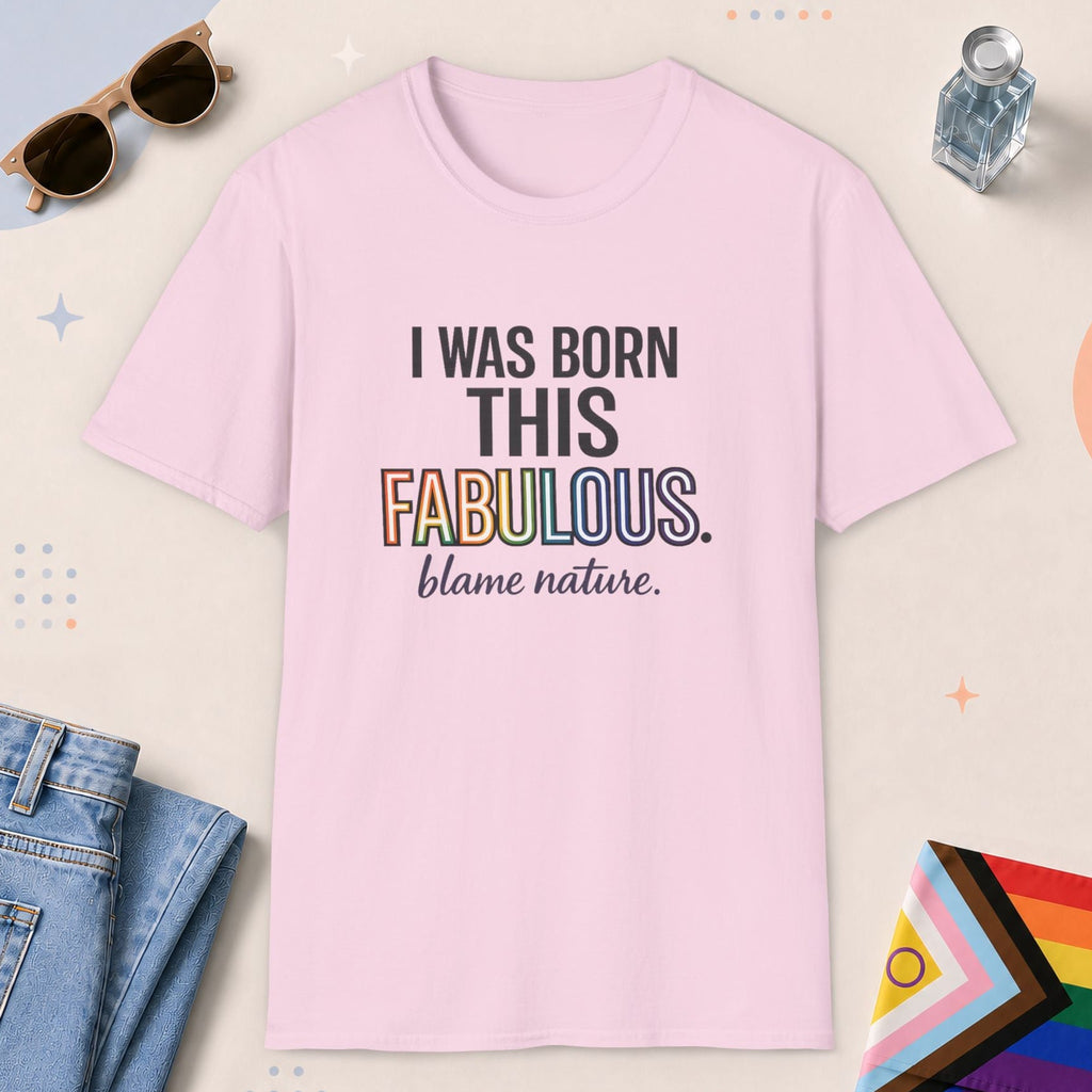 Light Pink color all-gender graphic t-shirt with "Born Fabulous" design