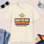Natural color all-gender graphic t-shirt with "Born This Way" design