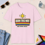Light Pink color all-gender graphic t-shirt with "Born This Way" design