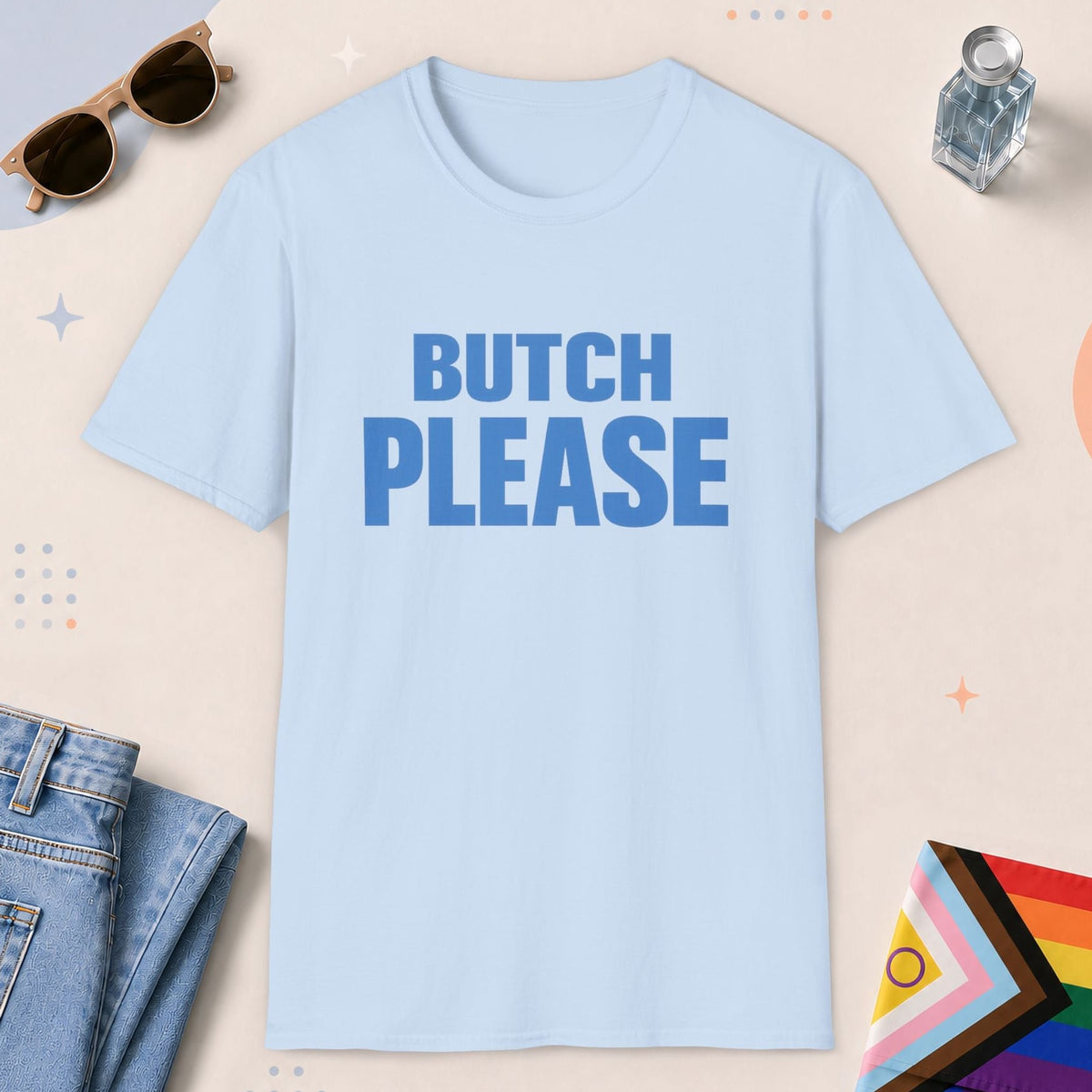 Light Blue color all-gender graphic t-shirt with "Butch Please" design
