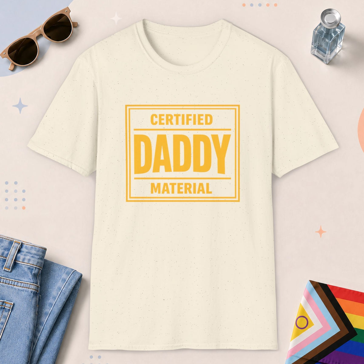 Natural color all-gender graphic t-shirt with "Certified Daddy Material" design