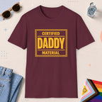 Maroon color all-gender graphic t-shirt with "Certified Daddy Material" design