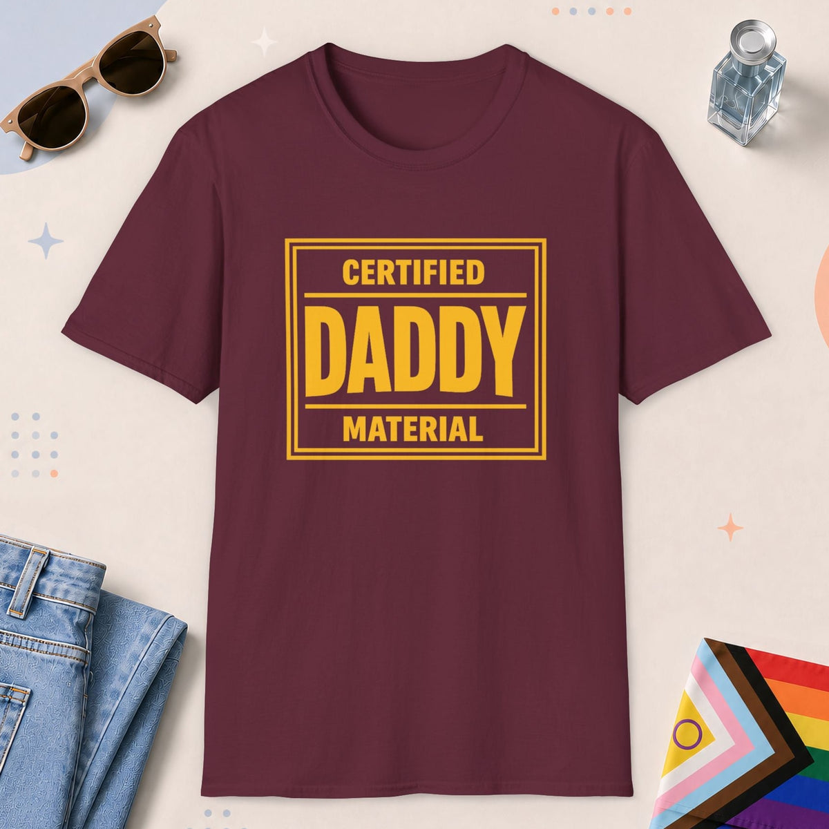Maroon color all-gender graphic t-shirt with "Certified Daddy Material" design