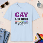 Light Blue color all-gender graphic t-shirt with "Gay And Tired" design