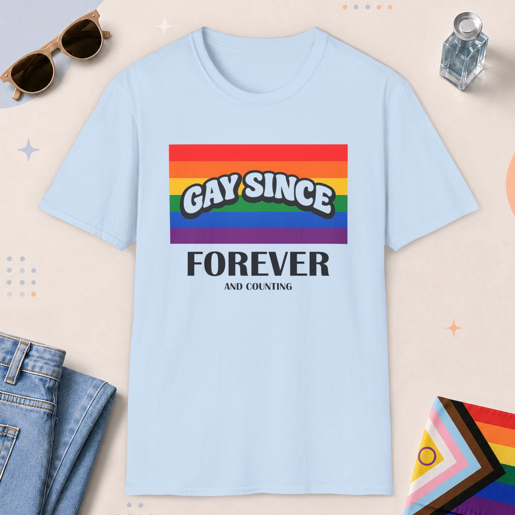 Light Blue color all-gender graphic t-shirt with "Gay Since Forever" design