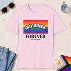 Light Pink color all-gender graphic t-shirt with "Gay Since Forever" design