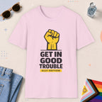 Light Pink color all-gender graphic t-shirt with "Get In Good Trouble" design