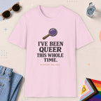 Light Pink color all-gender graphic t-shirt with "I've Been Queer" design