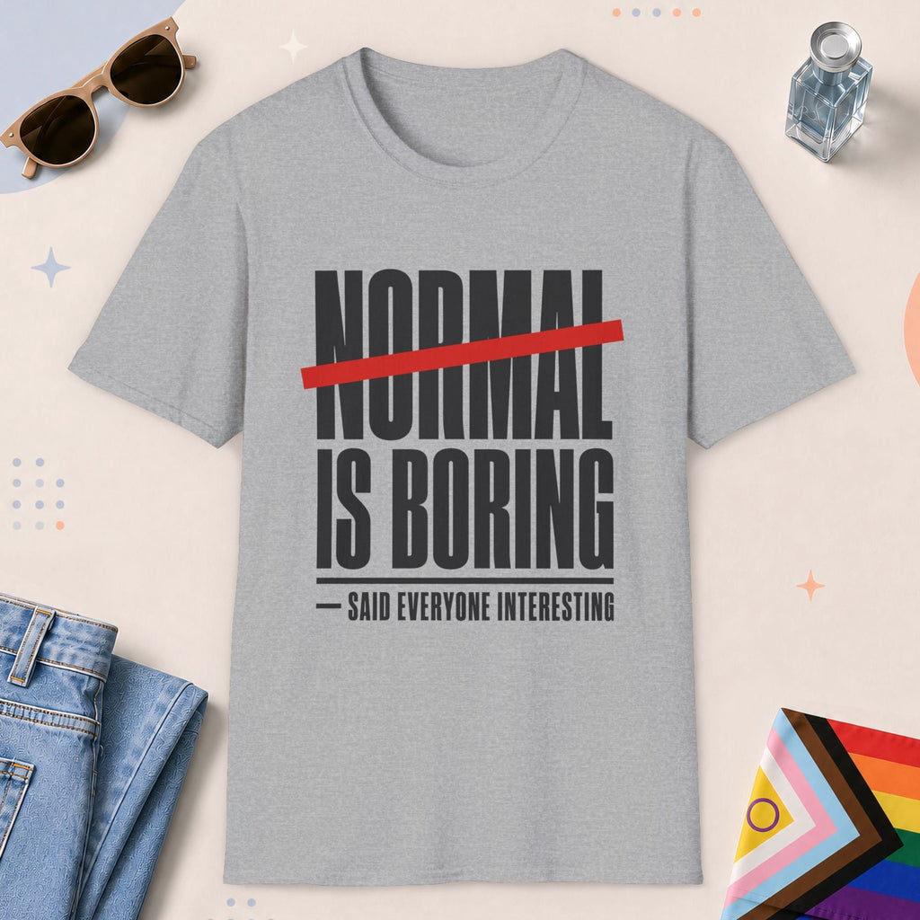 Sport Grey color all-gender graphic t-shirt with "Normal Is Boring" design