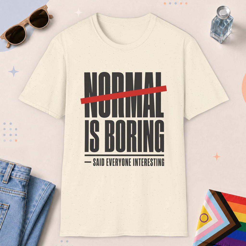 Natural color all-gender graphic t-shirt with "Normal Is Boring" design