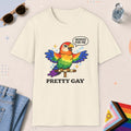Natural color all-gender graphic t-shirt with "Pretty Gay" design