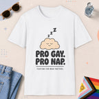 White color all-gender graphic t-shirt with "Pro Gay Pro nap" design