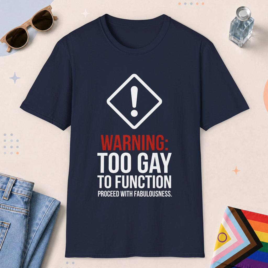 Navy color all-gender graphic t-shirt with "Too Gay To Function" design